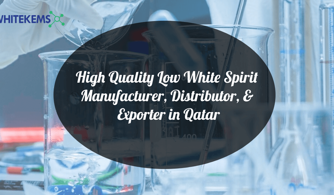 Low aromatic White Spirit exporter & distributor in Qatar